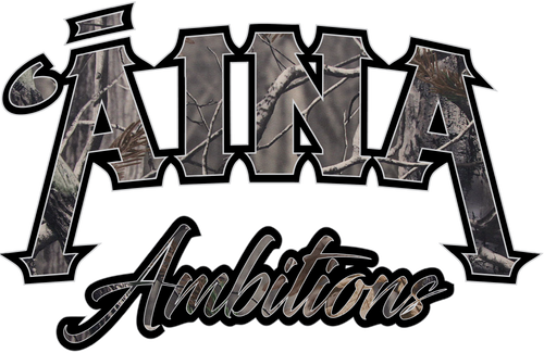 ʻĀINA AMBITIONS
